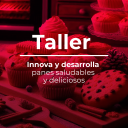 Taller: Reinventa Tu Panadería: Aprende a Crear Panes Saludables y Deliciosos